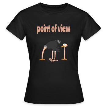 Vogel Strauss Tactics - Point de vue - T-shirt Femme - noir - Devant - AI Model Female 172 dark (172cm)