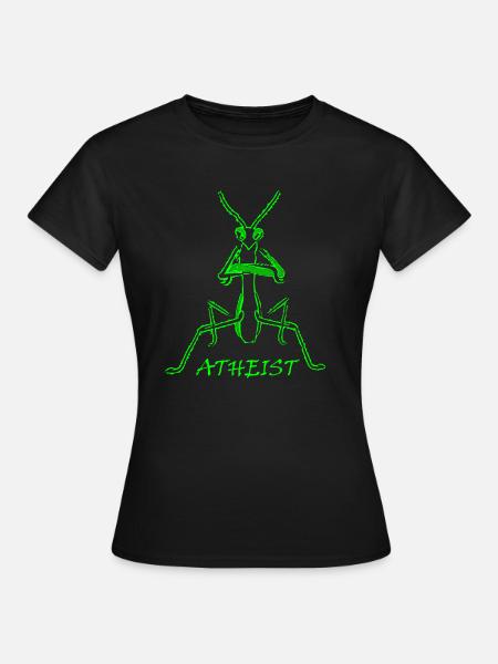 Atheistische Gottesanbeterin - Frauen T-Shirt - Schwarz