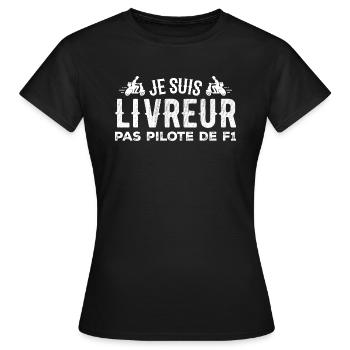 Je Suis Livreur Pas Pilote - T-shirt Femme - noir - Devant - AI Model Female 172 dark (172cm)
