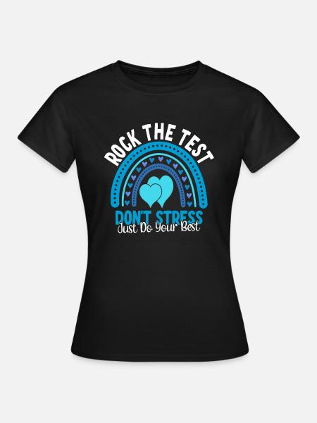 Rock den Test - Frauen T-Shirt - Schwarz