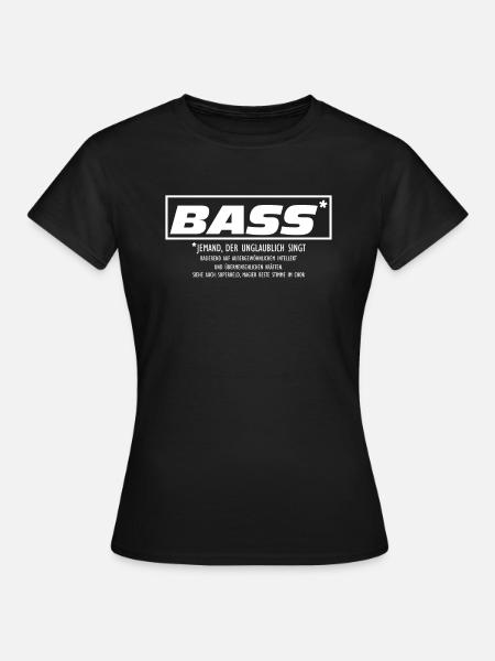 Bass Chor Sänger Chorstimme T-Shirt Geschenk - Frauen T-Shirt - Schwarz