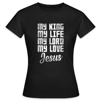 My King My Life My Lord My Love Jesus - T-shirt Femme - noir - Devant - AI Model Female 172 dark (172cm)