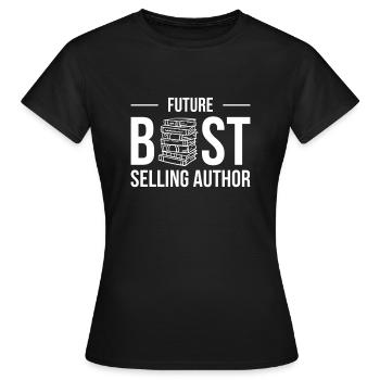 Future Best Selling Author - Women's T-Shirt - black - Front - AI Model Female 172 dark (172cm)