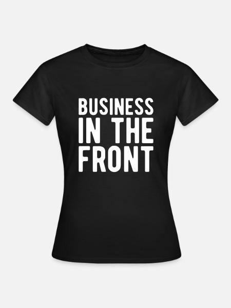 Business In The Front Mustache - Women's T-Shirt - black
