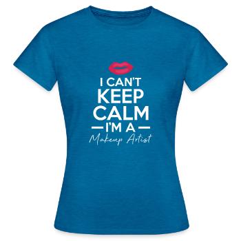 I Can´t Keep Calm I´m A Makeup Artist Shirt - Frauen T-Shirt - Antikblaues Saphir meliert - Vorne - AI Model Female 172 dark (172cm)