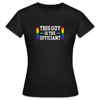 Ce gars est l’officiel officiel du mariage LGBT - T-shirt Femme - noir - Devant - AI Model Female 172 dark (172cm)