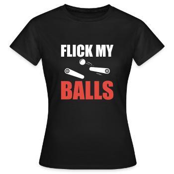 Flick My Balls Pinball Shirt Flipperautomat - Frauen T-Shirt - Schwarz - Vorne - AI Model Female 172 dark (172cm)