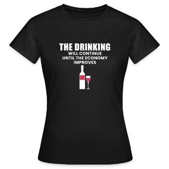 La consommation d’alcool se poursuivra jusqu’à ce que l’économie... - T-shirt Femme - noir - Devant - AI Model Female 172 dark (172cm)