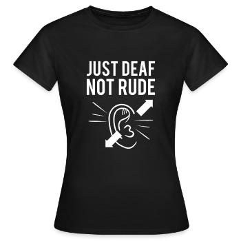 Juste SOURD Pas Rude Chemise Taube Gehörlos - T-shirt Femme - noir - Devant - AI Model Female 172 dark (172cm)