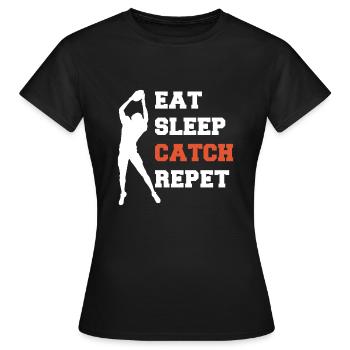 Eat Sleep Catch Repeat Football Wild Receiver - Frauen T-Shirt - Schwarz - Vorne - AI Model Female 172 dark (172cm)