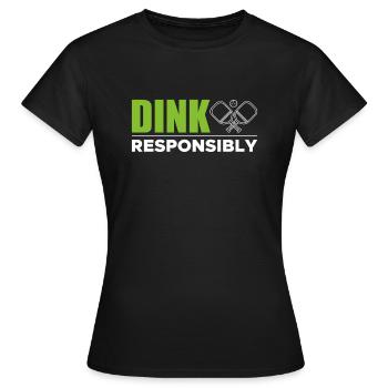 Dink Responsibly Shirt Pickleball - Women's T-Shirt - black - Front - AI Model Female 172 dark (172cm)