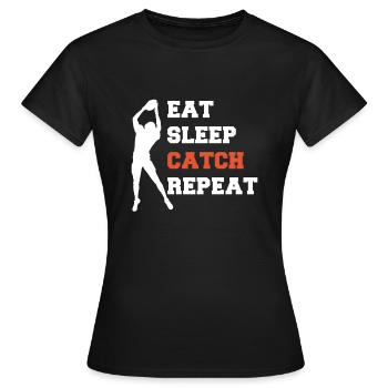 Eat Sleep Catch Repeat Wild Receiver Geschenk - Frauen T-Shirt - Schwarz - Vorne - AI Model Female 172 dark (172cm)