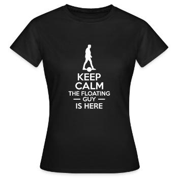 Restez calme Le gars flottant est ici - T-shirt Femme - noir - Devant - AI Model Female 172 dark (172cm)