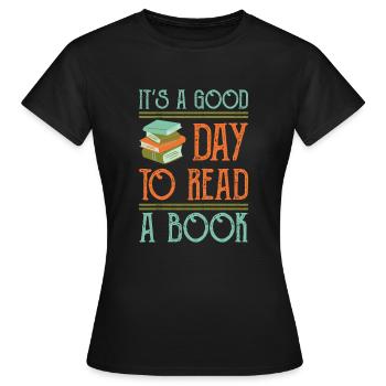 C’est une bonne journée pour lire un livre Shirt Gift - T-shirt Femme - noir - Devant - AI Model Female 172 dark (172cm)