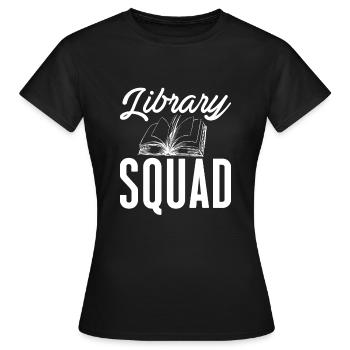 Cadeau de bibliothèque de chemises d’escouade de bibliothèque - T-shirt Femme - noir - Devant - AI Model Female 172 dark (172cm)