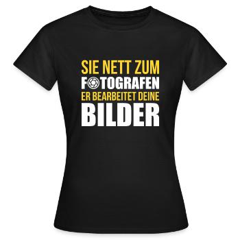 Soyez gentil avec le photographe qui édite vos photos - T-shirt Femme - noir - Devant - AI Model Female 172 dark (172cm)