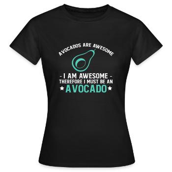 Les avocats sont géniaux je suis génial ... - T-shirt Femme - noir - Devant - AI Model Female 172 dark (172cm)