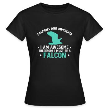 Les faucons sont géniaux Je suis génial Chemise - T-shirt Femme - noir - Devant - AI Model Female 172 dark (172cm)
