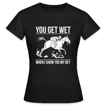 Tu te mouilles quand je te montre mon maillot de pari - T-shirt Femme - noir - Devant - AI Model Female 172 dark (172cm)