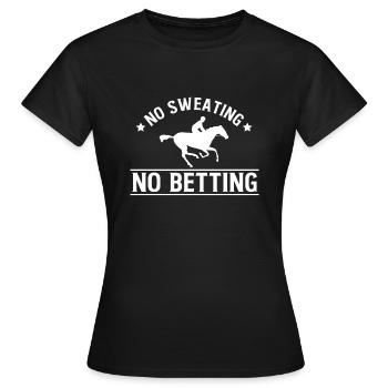 Pas de transpiration Pas de cadeau de chemise de pari - T-shirt Femme - noir - Devant - AI Model Female 172 dark (172cm)