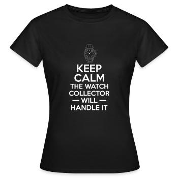 Restez calme Le collectionneur de montres s’en occupera - T-shirt Femme - noir - Devant - AI Model Female 172 dark (172cm)