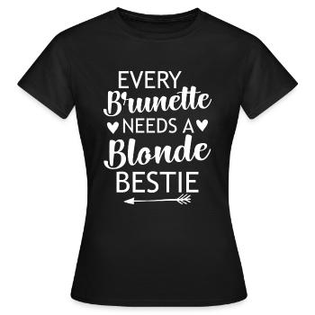 Every Brunette Needs A Blonde Beast - Girlfriends - Women's T-Shirt - black - Front - AI Model Female 172 dark (172cm)