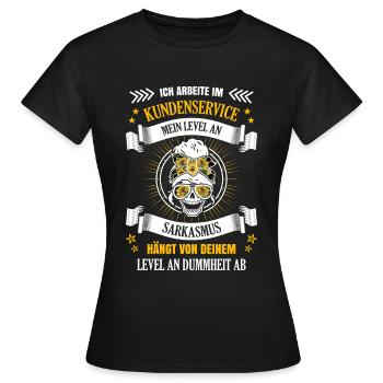 Kundenservice Kundendienst Job böse Sarkasmus - Frauen T-Shirt - Schwarz - Vorne - AI Model Female 172 dark (172cm)
