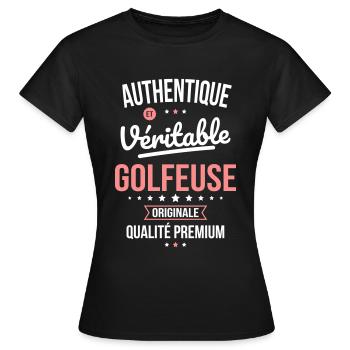 Authentique et véritable golfeuse - Originale - T-shirt Femme - noir - Devant - AI Model Female 172 dark (172cm)