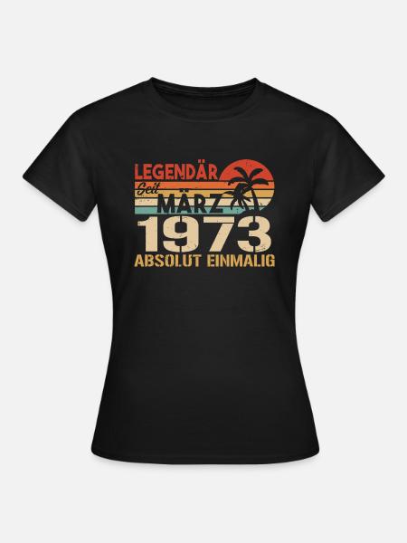 Légendaire depuis mars 1973 - absolument unique - T-shirt Femme - noir