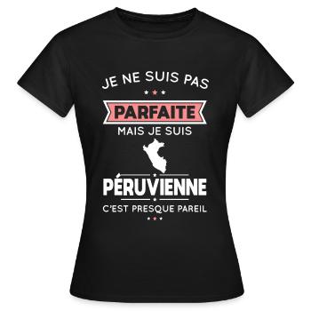 Je ne suis pas parfaite mais je suis Péruvienne - T-shirt Femme - noir - Devant - AI Model Female 172 dark (172cm)
