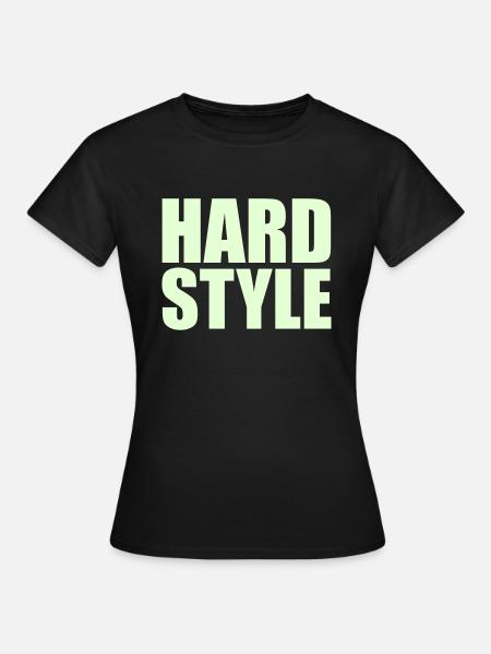 Hard style - Frauen T-Shirt - Schwarz
