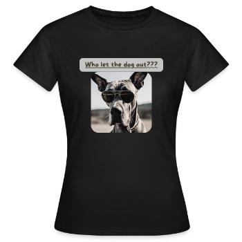 Dogge, Who let the dog out, Dogge - Women's T-Shirt - black - Front - AI Model Female 172 dark (172cm)
