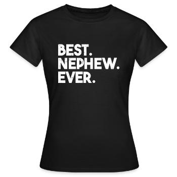 Best Nephew Ever - Women's T-Shirt - black - Front - AI Model Female 172 dark (172cm)