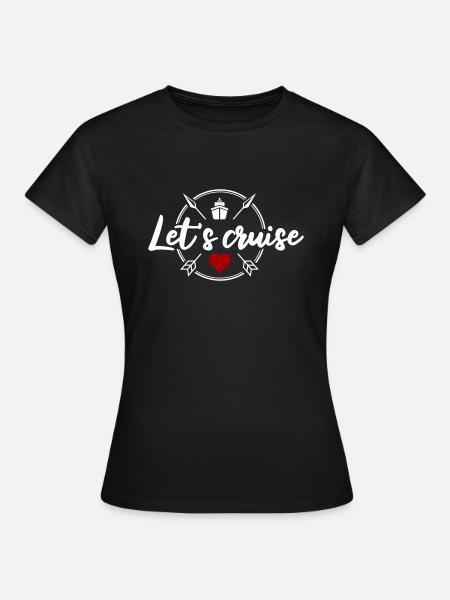 Let's cruise - Frauen T-Shirt - Schwarz