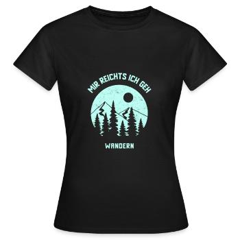 Mir Reichts Ich Geh Wandern - Frauen T-Shirt - Schwarz - Vorne - AI Model Female 172 dark (172cm)