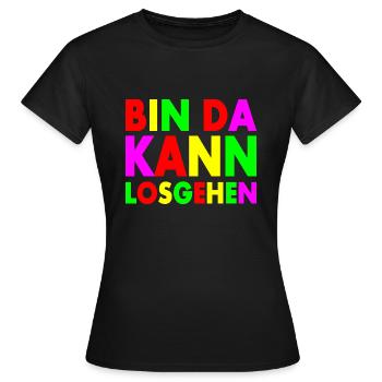 Bin da kann losgehen - Frauen T-Shirt - Schwarz - Vorne - AI Model Female 172 dark (172cm)