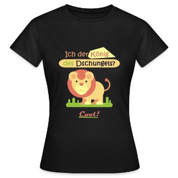 König des Dschungels? Ich! - Frauen T-Shirt - Schwarz - Vorne - AI Model Female 172 dark (172cm)