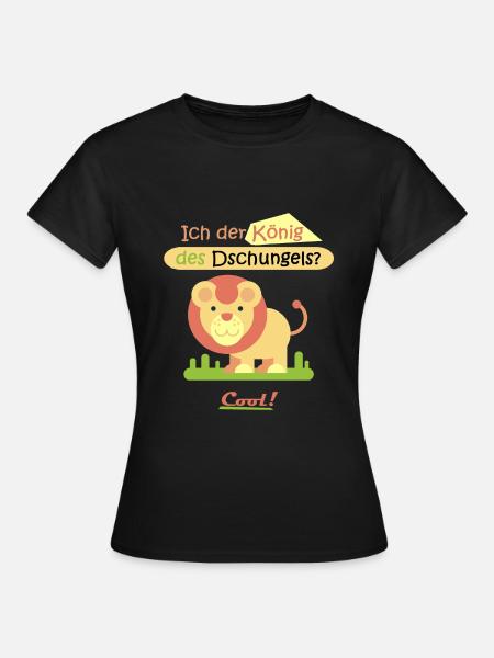 König des Dschungels? Ich! - Frauen T-Shirt - Schwarz