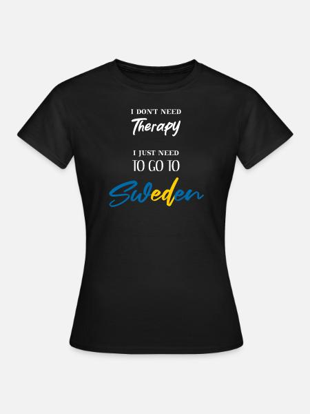 Suède Thérapie Idée Cadeau Drôle Dicton - T-shirt Femme - noir