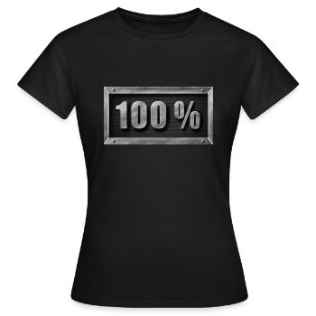 100% Tafel, Motivieren, Metall - Frauen T-Shirt - Schwarz - Vorne - AI Model Female 172 dark (172cm)