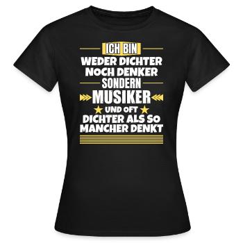 Neither poet nor thinker, but musician - Women's T-Shirt - black - Front - AI Model Female 172 dark (172cm)