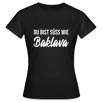 Süß wie Baklava Liebe türkisch Rapper Valentinstag - Frauen T-Shirt - Schwarz - Vorne - AI Model Female 172 dark (172cm)