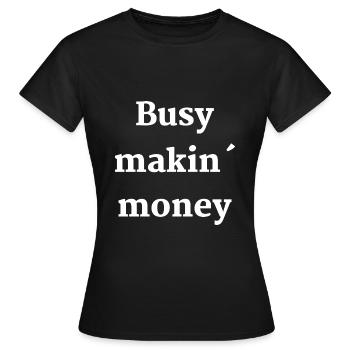 Money Business Business Entrepreneur Maker - Women's T-Shirt - black - Front - AI Model Female 172 dark (172cm)