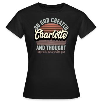 Name Charlotte Gift Birthday Saying Funny - Women's T-Shirt - black - Front - AI Model Female 172 dark (172cm)