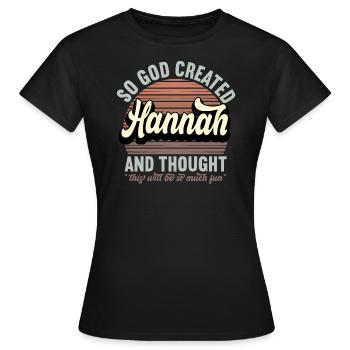 Nom Hannah Cadeau Anniversaire Dire Drôle - T-shirt Femme - noir - Devant - AI Model Female 172 dark (172cm)