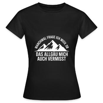 Je me demande si l’Allgäu ne me manque pas ! - T-shirt Femme - noir - Devant - AI Model Female 172 dark (172cm)