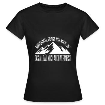 Je me demande si l’Allgäu ne me manque pas ! - T-shirt Femme - noir - Devant - AI Model Female 172 dark (172cm)