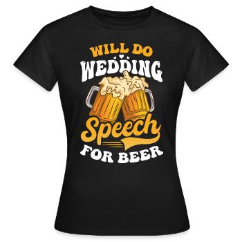 Le conférencier fera un discours de mariage pour la bière - T-shirt Femme - noir - Devant - AI Model Female 172 dark (172cm)