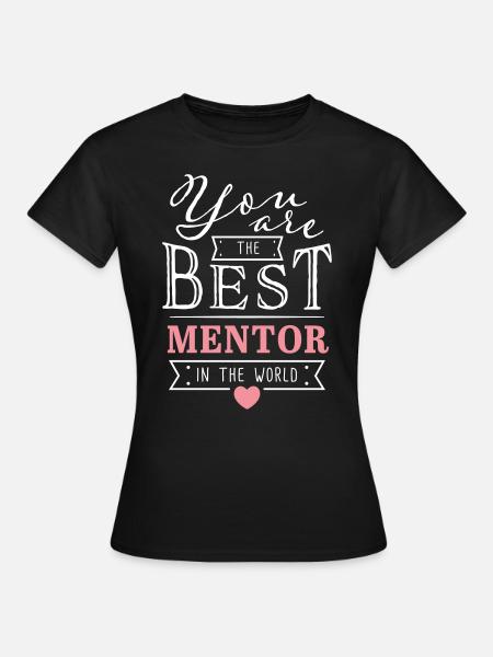 Best Mentor beste Mentorin Danke Schön Geschenk - Dame-T-shirt - sort