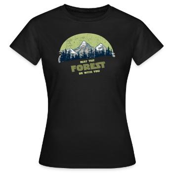 My The Forest Be With You - Wald Berge Spruch - Women's T-Shirt - black - Front - AI Model Female 172 dark (172cm)